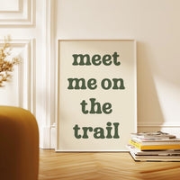 Meet Me on the Trail Wall Art, Hiking Typography Print, Outdoor Adventure Home Decor