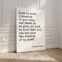 Lock up your libraries if you... no bolt that you can set upon the freedom of my mind., Virginia Woolf Quote, Typography Art Print (1929)
