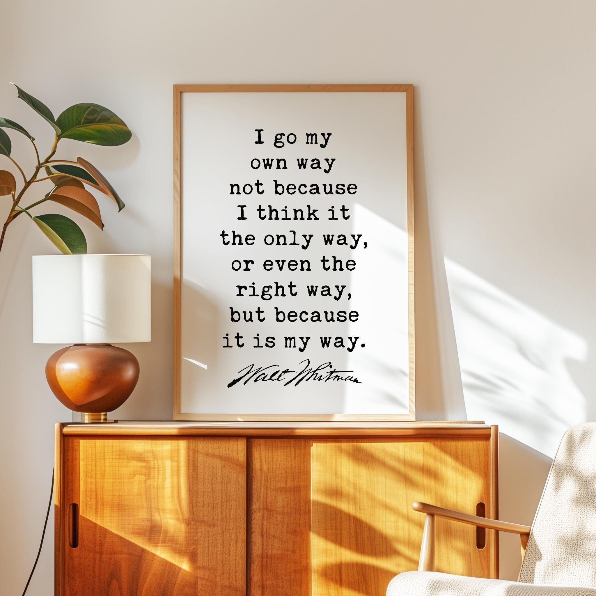 I go my own way..., Walt Whitman Quote, Typography Art Print