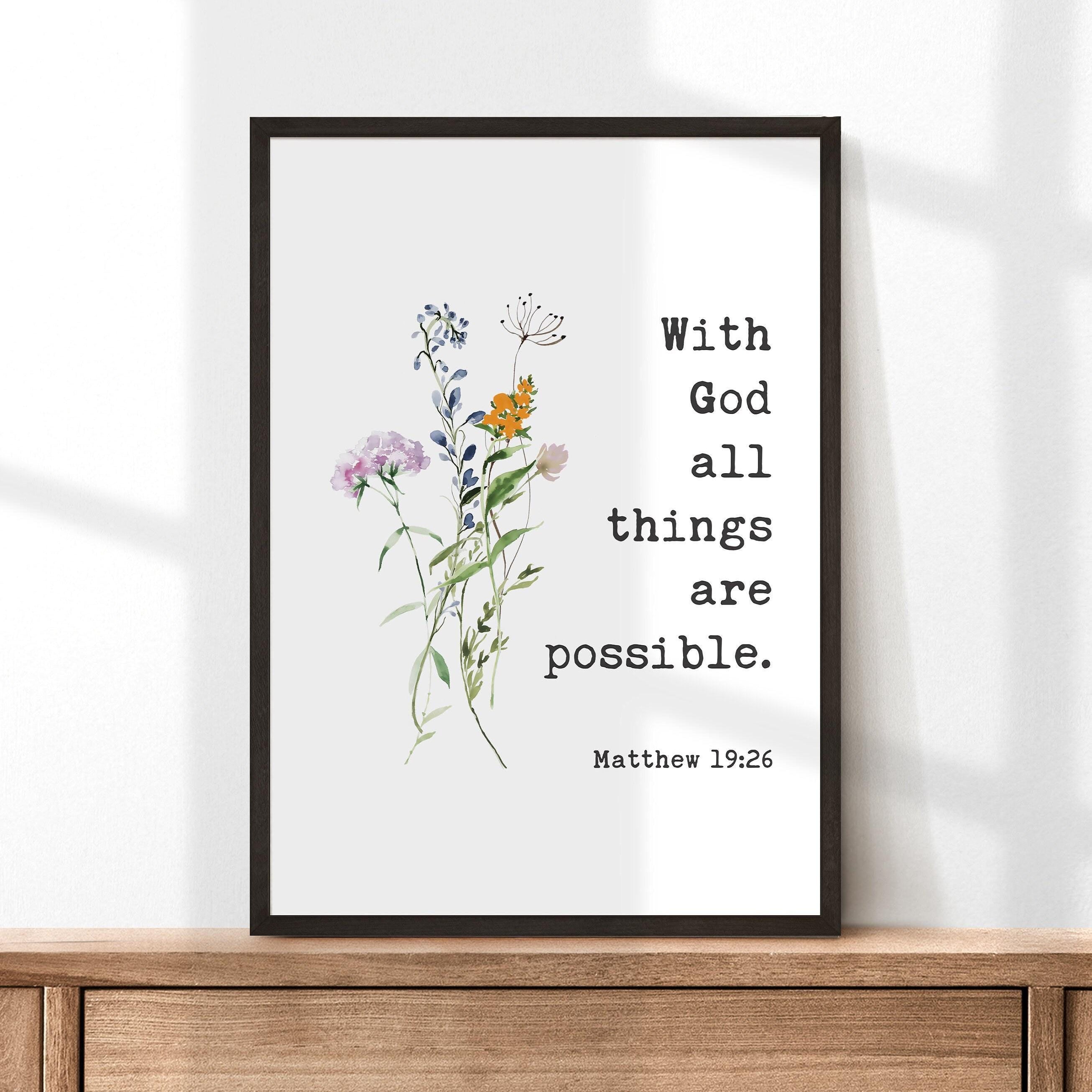 With God All Things Are Possible Matthew 19:26 Typography Art Print with Wildflowers, Scripture, Bible Verse