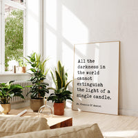 St. Francis Of Assisi Quote “All the darkness in the world cannot extinguish the light of a single candle.” Typography Art Print