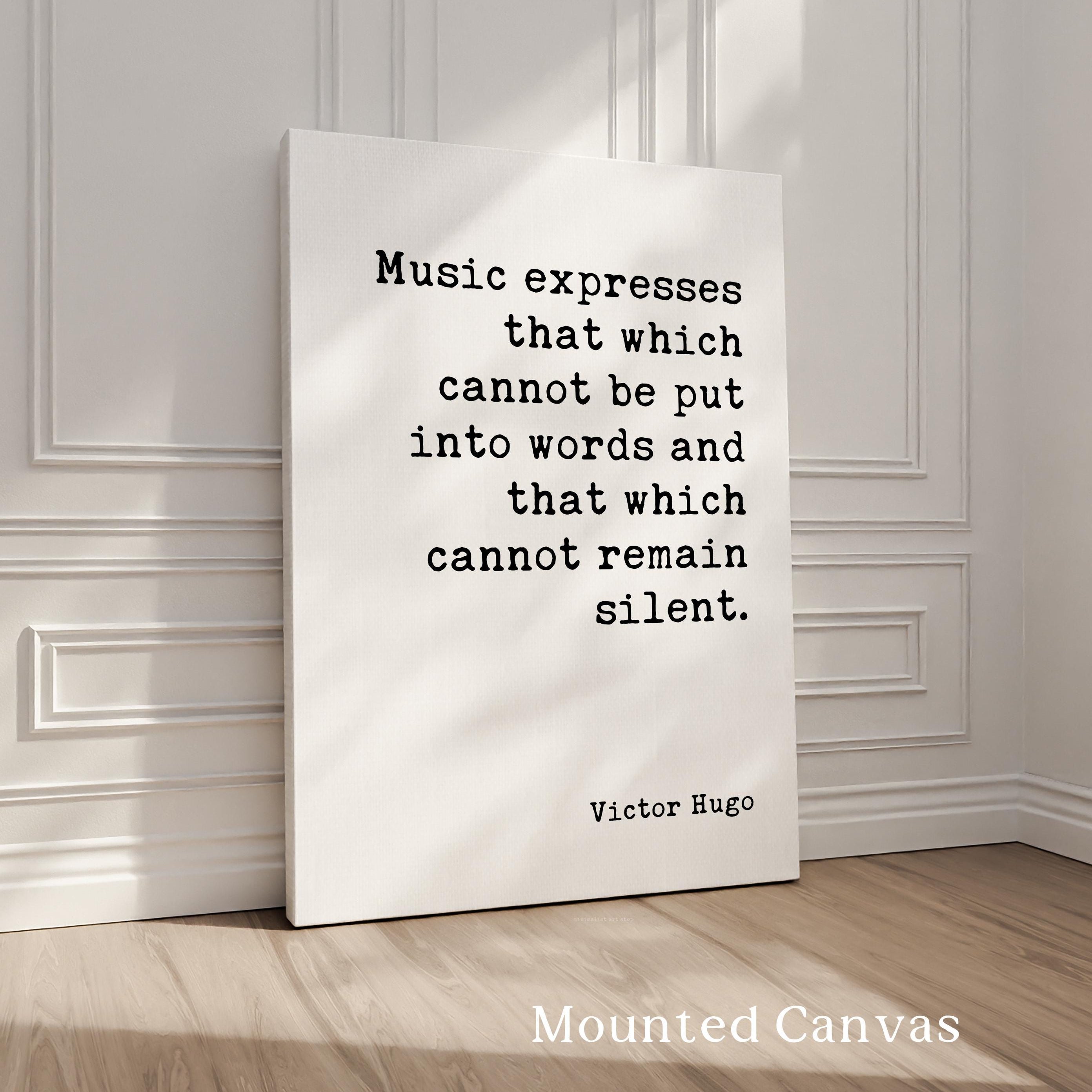Victor Hugo Music Quote Print, Music Expresses That, Wall Art, Musician Gift, Literary Decor