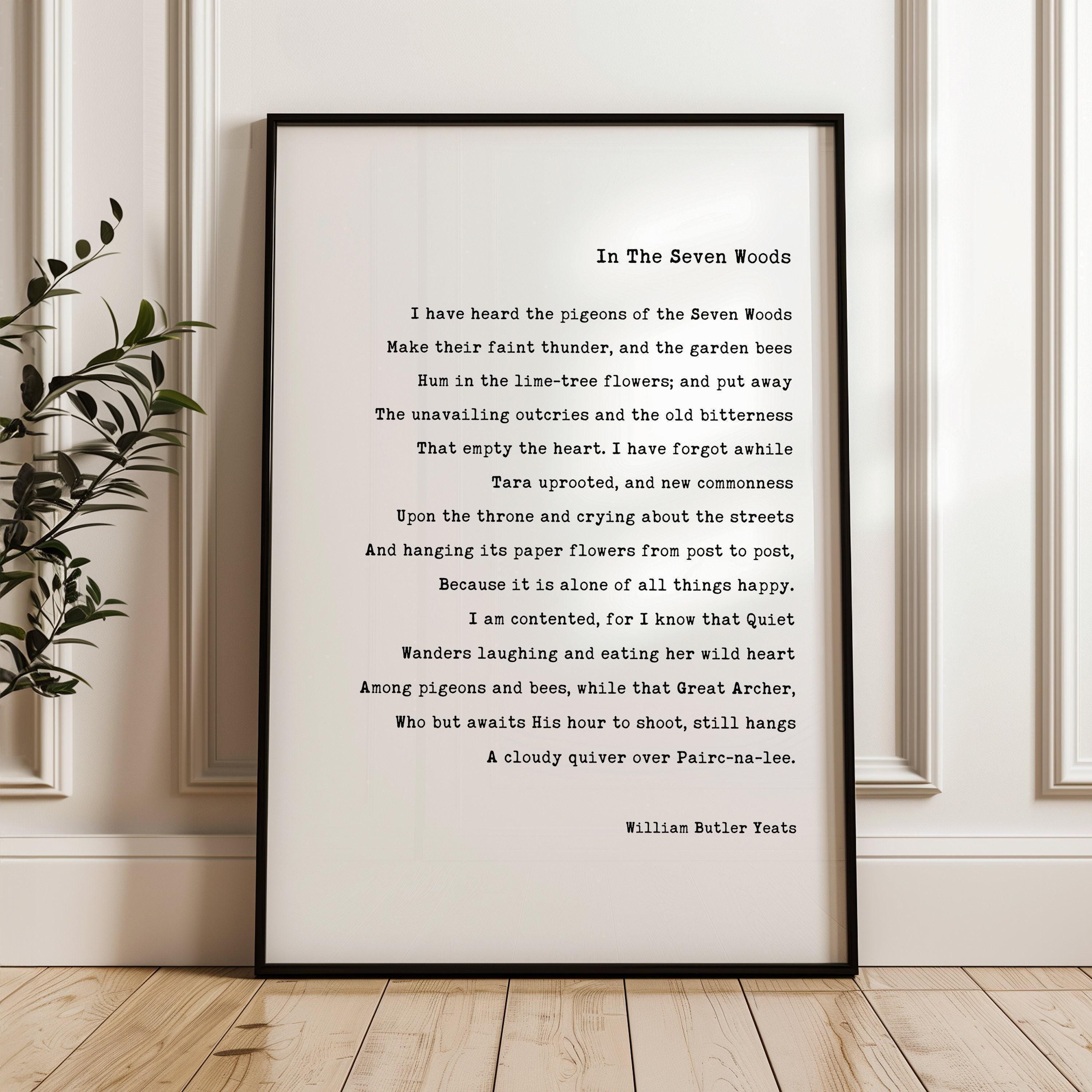 In the Seven Woods - William Butler Yeats Poem Typography Art Print (1903)