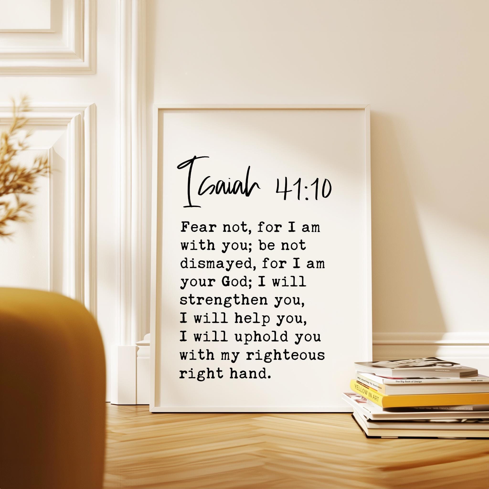 Fear not, for I am with you, Isaiah 41:10 Verse - Typography Art Print