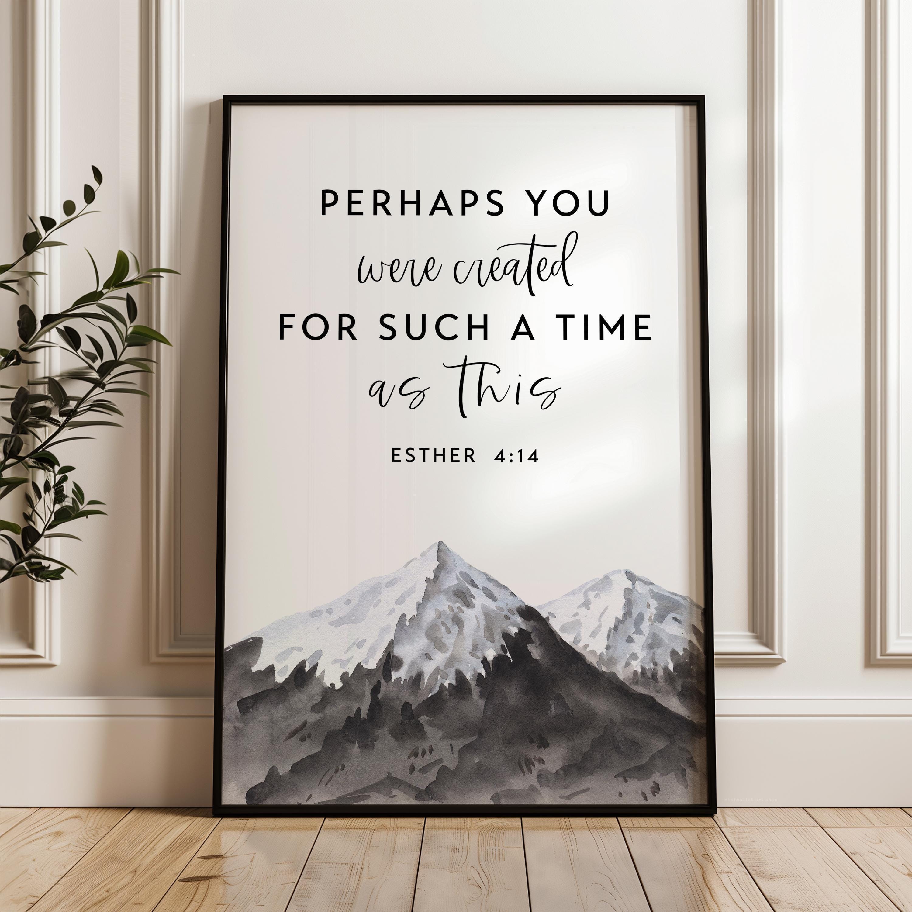 Christian Wall Art Decor, Perhaps You Were Created, Esther 4:14