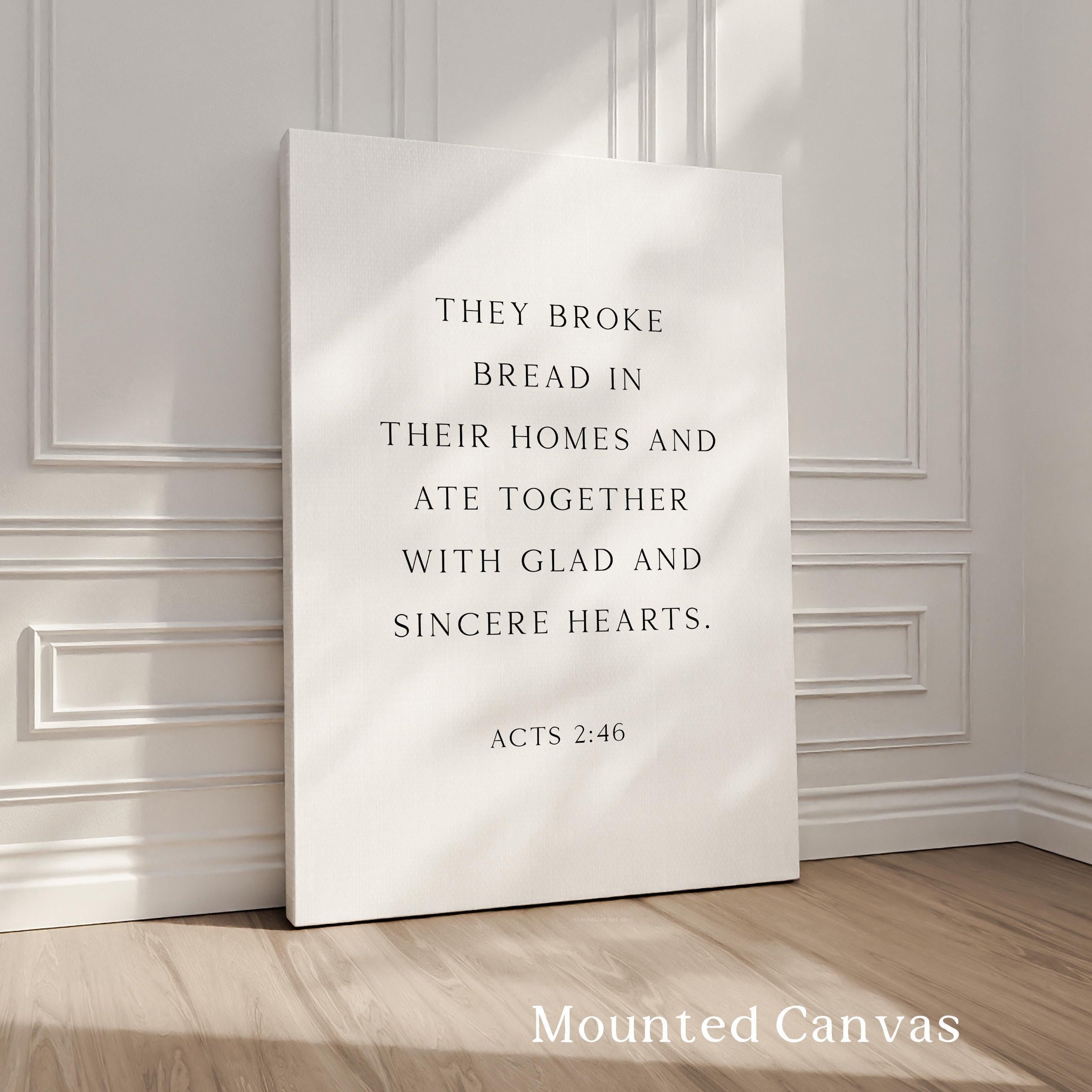 Acts 2:46, They Broke Bread in Their Homes Print, Biblical Wall Art Typography Christian Home & Kitchen Décor