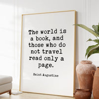 The world is a book, and those who do not travel read only a page. Saint Augustine, Minimalist Art Typography Print, Nursery Wall Art