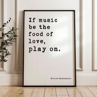 If music be the food of love, play on., Twelfth Night, William Shakespeare Quote, Typography Art Print, Love, Romance • Wedding