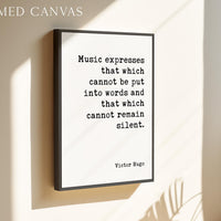 Victor Hugo Music Quote Print, Music Expresses That, Wall Art, Musician Gift, Literary Decor