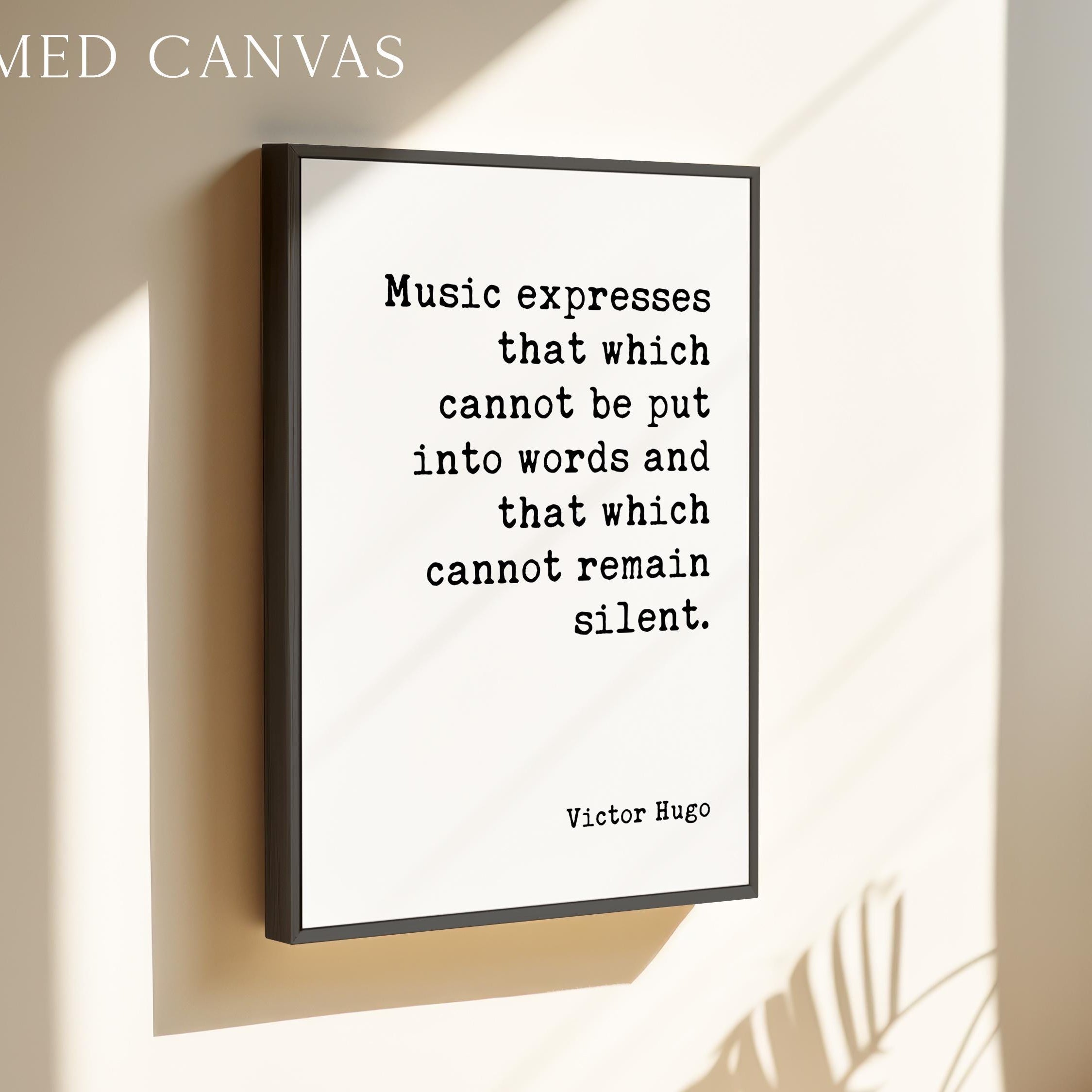 Victor Hugo Music Quote Print, Music Expresses That, Wall Art, Musician Gift, Literary Decor