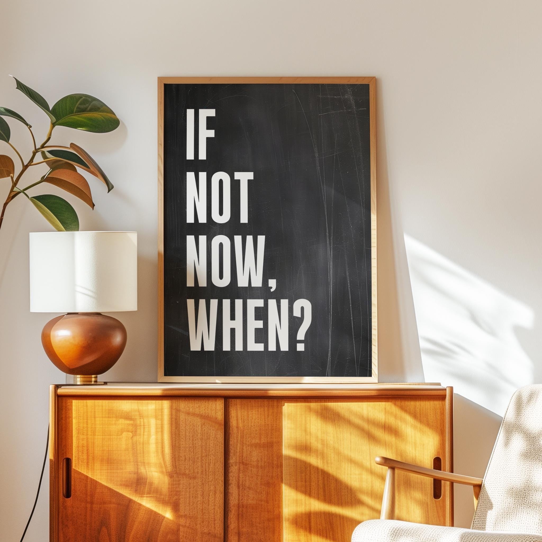 If Not Now, When? Quote Typography Art Print, Inspirational, Fitness, Sports, Entrepreneur, Gift