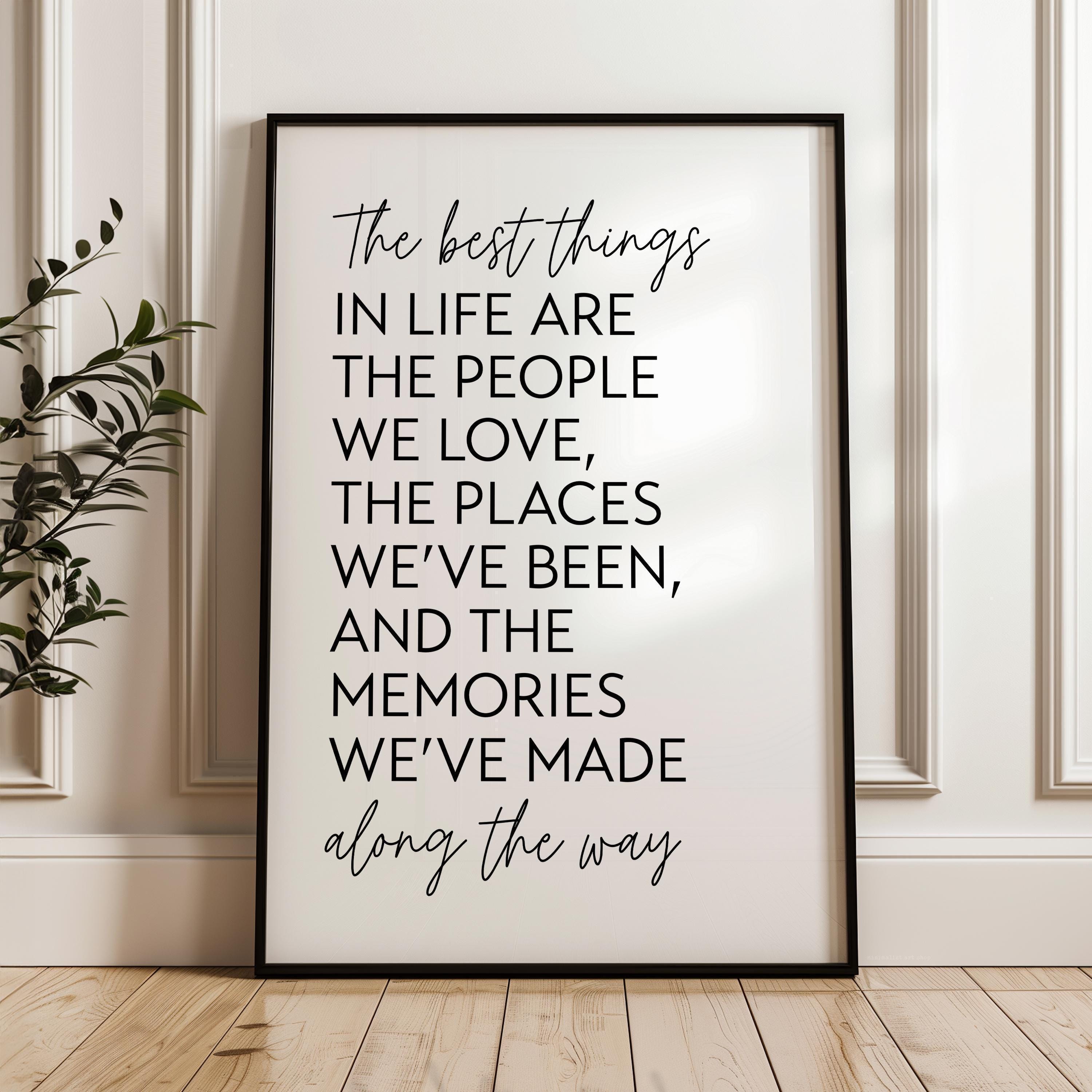 The Best Things in Life Print, Inspirational Quote Art, Minimalist Decor, Family Quote, Gift