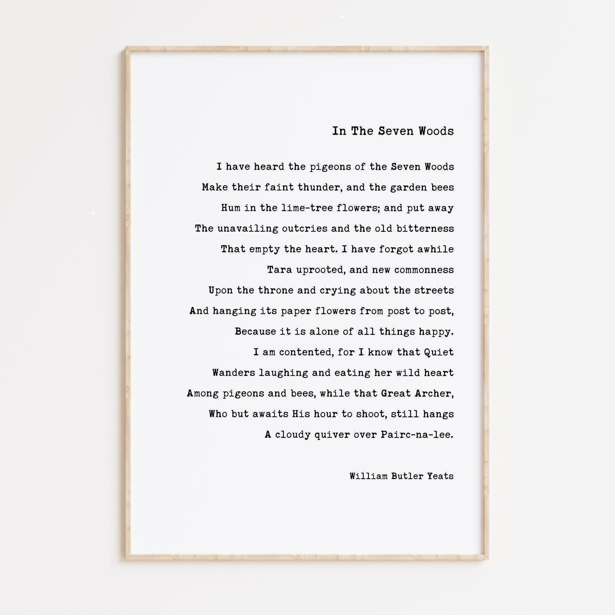 In the Seven Woods, William Butler Yeats Poem Typography Art Print (1903)