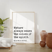 Nature always wears the colors of the spirit., Ralph Waldo Emerson Typography Art Print - Nature Lover - Conservationist - Environment