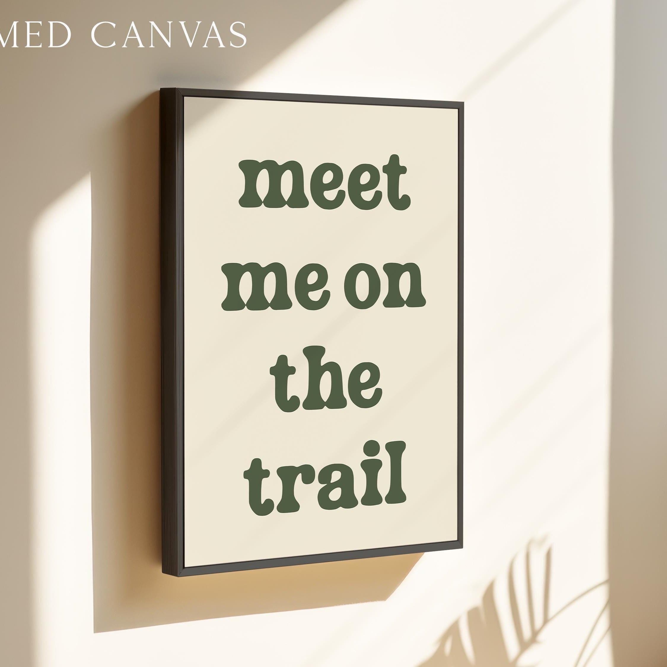 Meet Me on the Trail Wall Art, Hiking Typography Print, Outdoor Adventure Home Decor