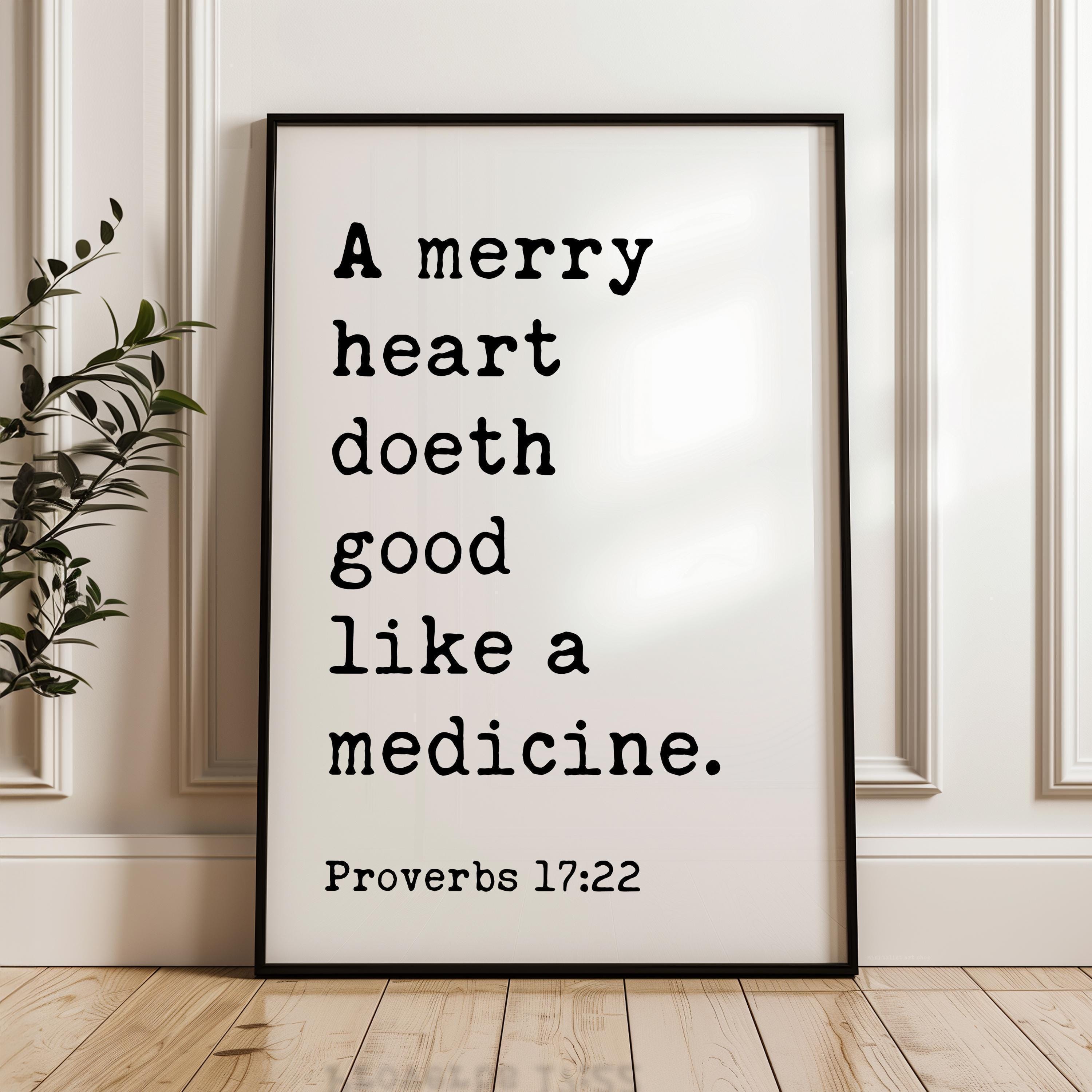 A Merry Heart Doeth Good, Art Print, Proverbs 17:22, Inspirational Christian Gift