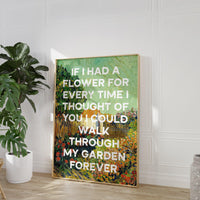 If I had a flower for every time I thought of you... my garden forever., Alfred Tennyson Quote Typography Art Print - Van Gogh Landscape