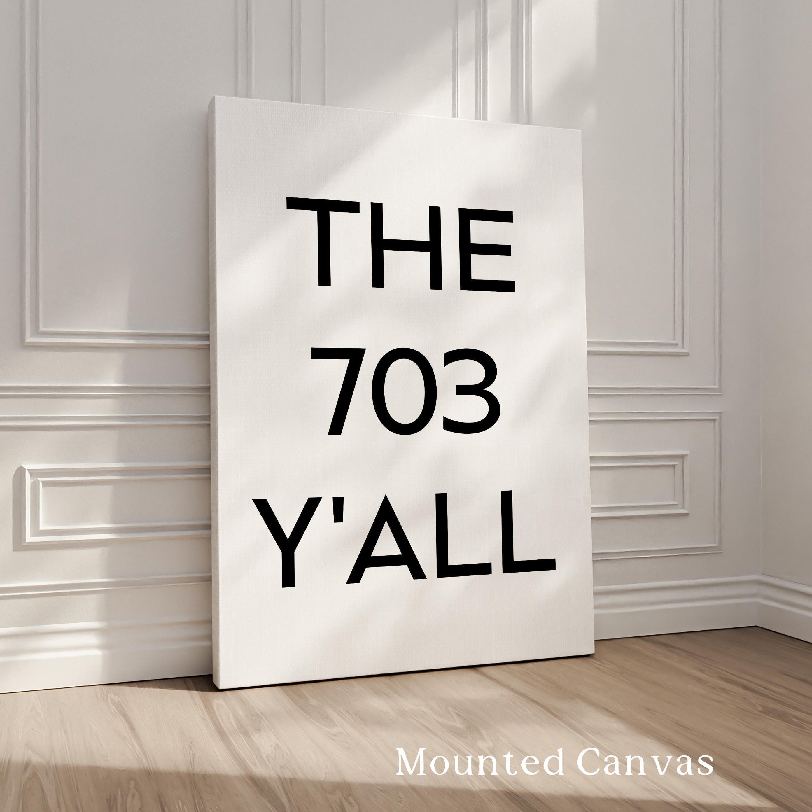 The 703 Y'all Minimalist Art Print, Virginia, Alexandria, Fairfax, Falls Church, Manassas • Original Area Code • History • Culture