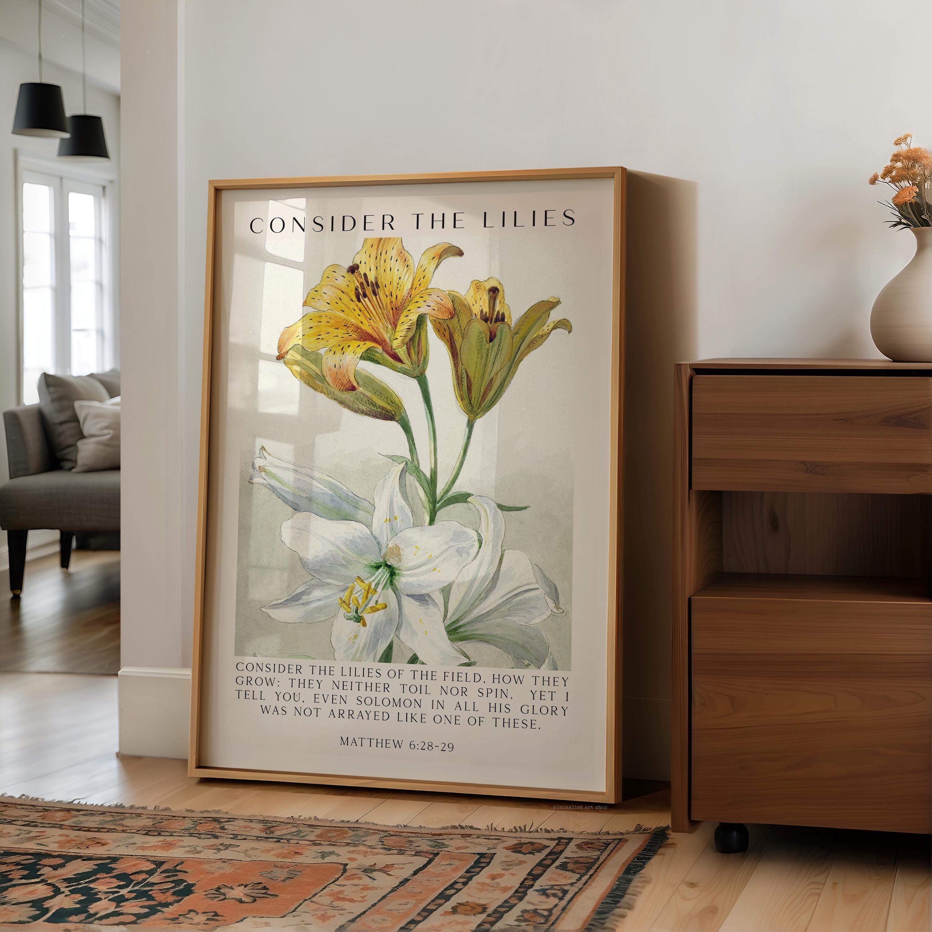 Consider the Lilies, Scripture Wall Art - Matthew 6 28–29 Verse