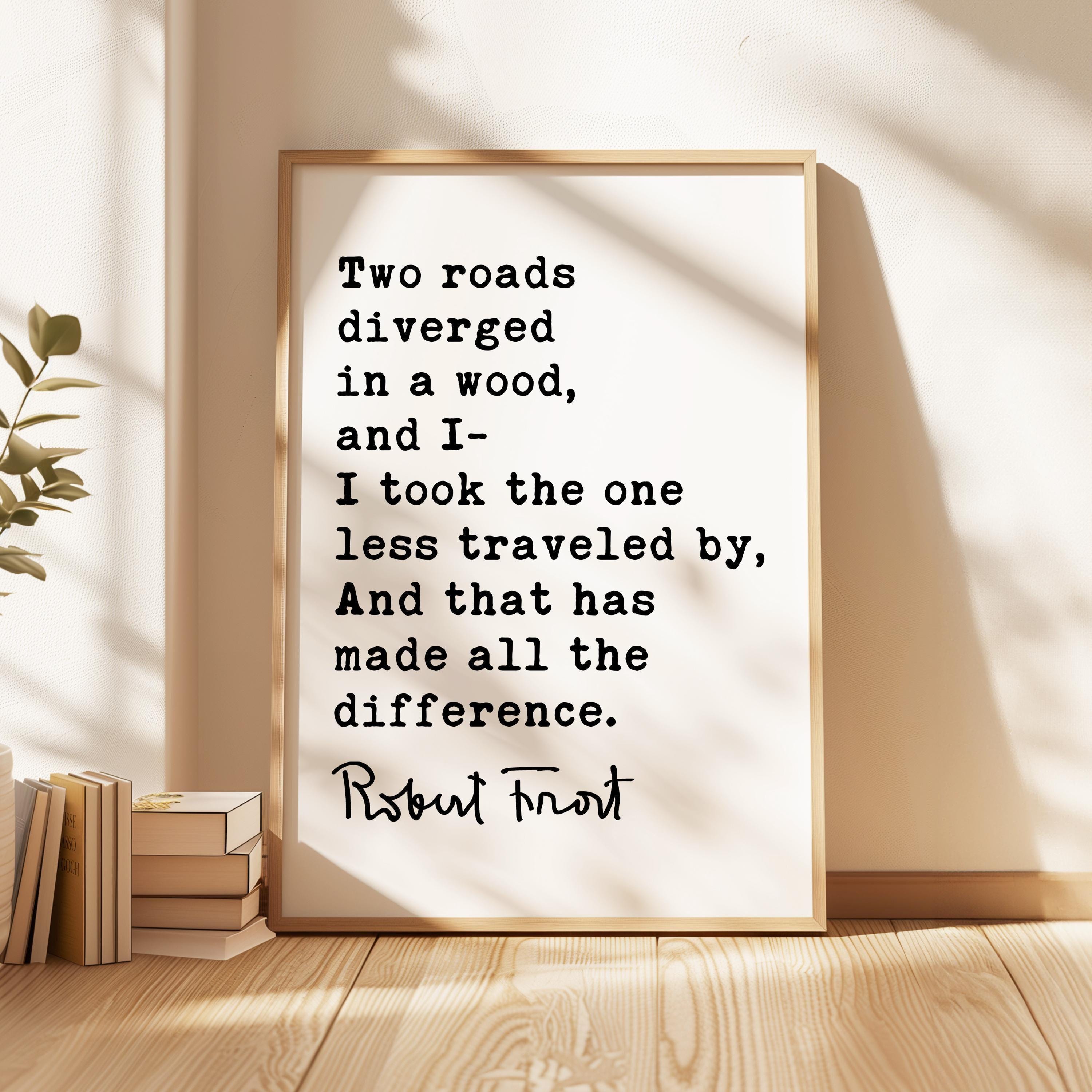 The Road Less Traveled Print, Robert Frost Quote, The Road Not Taken, Wall Art, Minimalist Decor