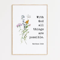 With God All Things Are Possible Matthew 19:26 Typography Art Print with Wildflowers, Scripture, Bible Verse