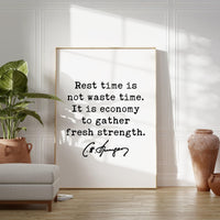 Charles Spurgeon Quote - Rest time is not waste time. It is economy to gather fresh strength. Art Print - Wisdom - Inspiration - Affirmation