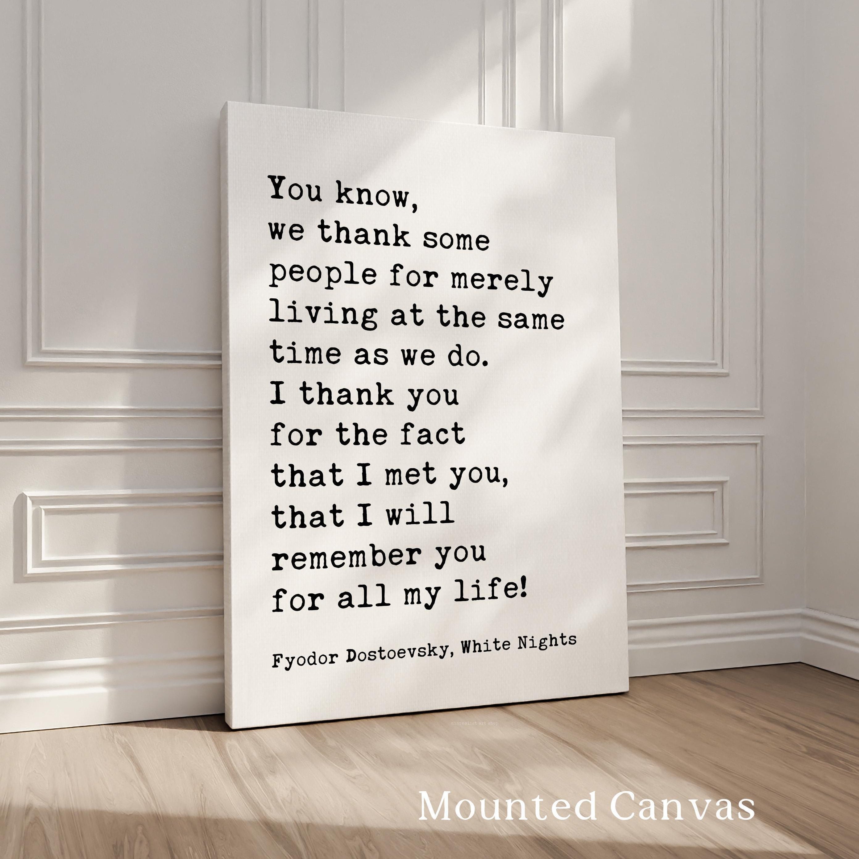 Fyodor Dostoevsky Wall Art, White Nights Quote, Typography Art Print, Literature