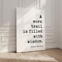 Hiking Quote Wall Art, A Worn Trail Is Filled With Wisdom, Original Jessie Dysart Print