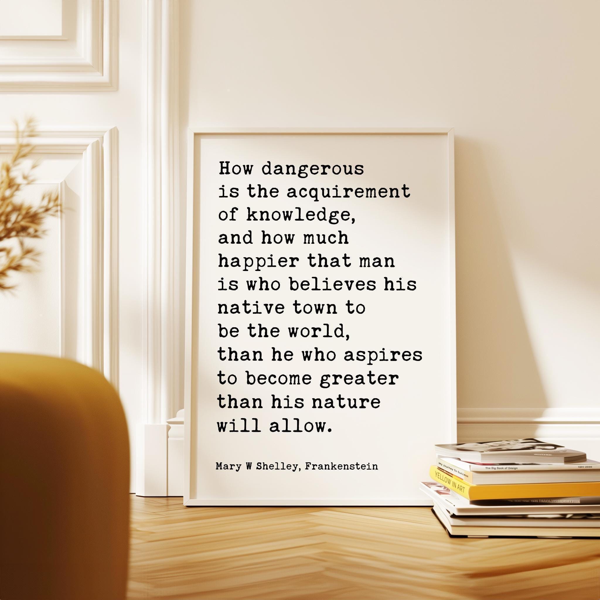Mary Shelley Frankenstein Quote Wall Art, “How Dangerous Is the Acquirement of Knowledge” Print (1818)
