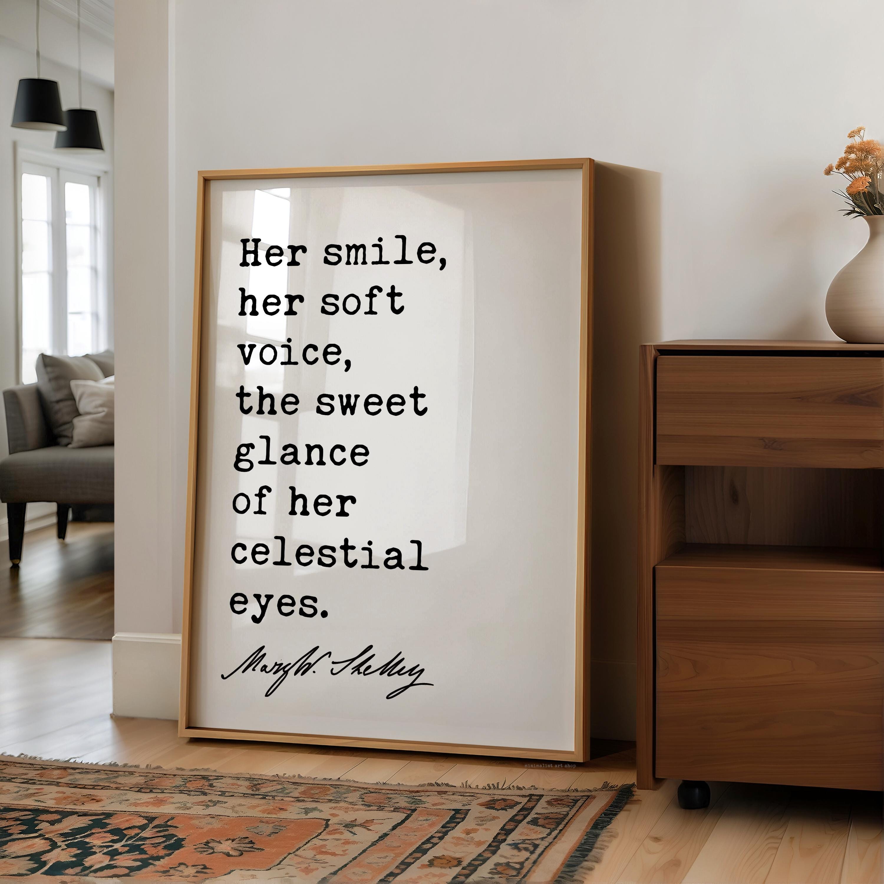 Her Smile Her Soft Voice Art Print, Mary Shelley Frankenstein Quote, Romantic Decor