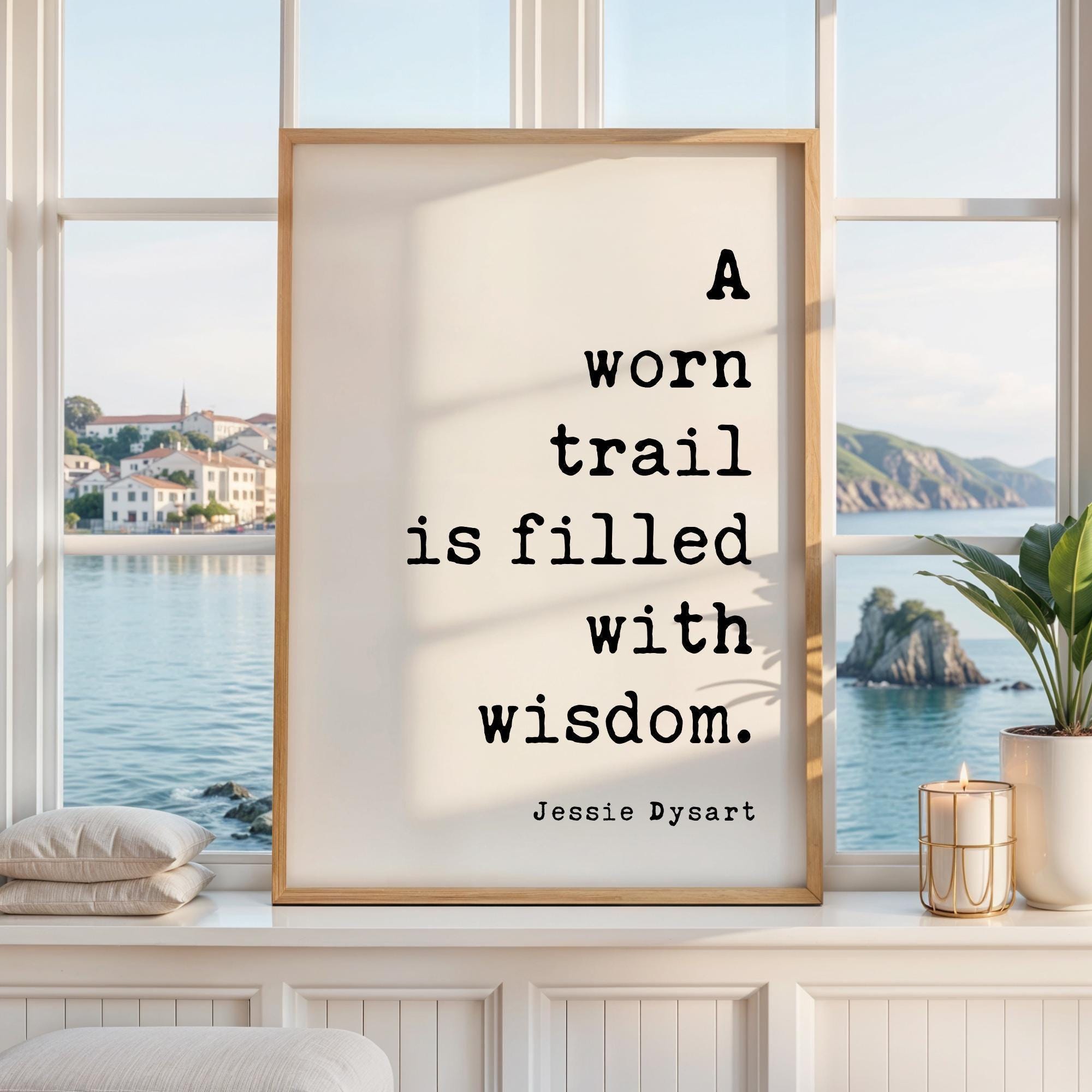 Hiking Quote Wall Art, A Worn Trail Is Filled With Wisdom, Original Jessie Dysart Print
