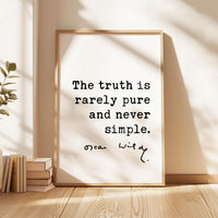 The truth is rarely pure and never simple., Oscar Wilde Quote, The Importance of Being Earnest Typography Art Print