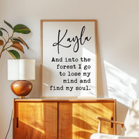 And Into The Forest I Go • John Muir Quote • Personalized Typography Art Print