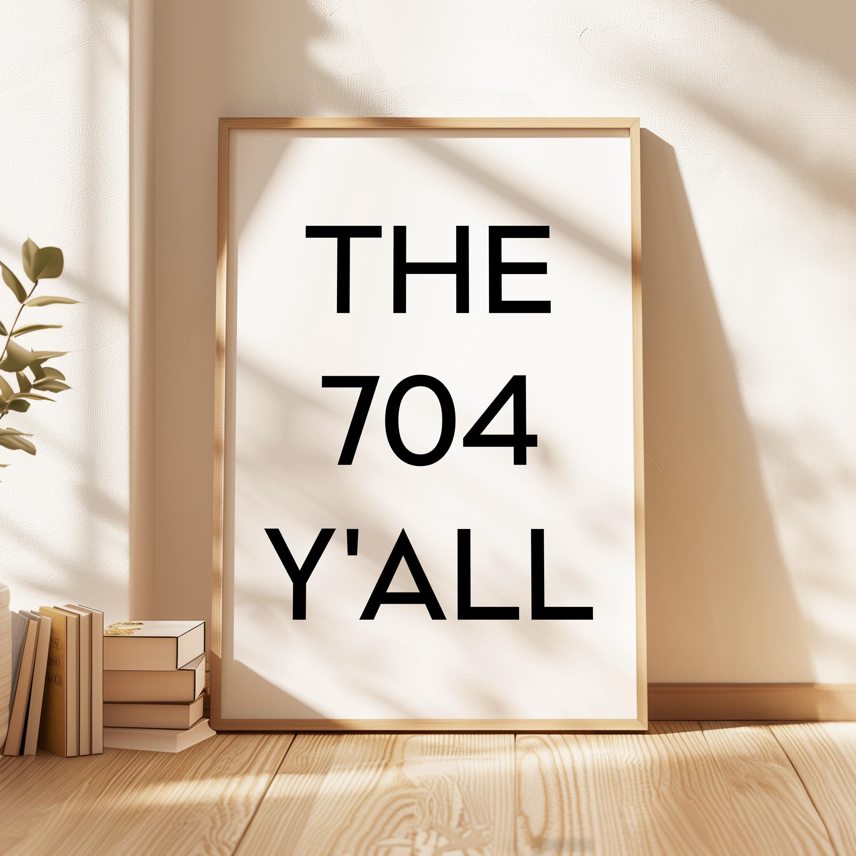 The 704 Y'all Minimalist Art Print, Charlotte, North Carolina, Original Area Code, History, Culture