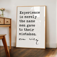 Experience is merely the name men gave to their mistakes. • Oscar Wilde Quote • The Picture of Dorian Gray • Typography Art Print (1890)