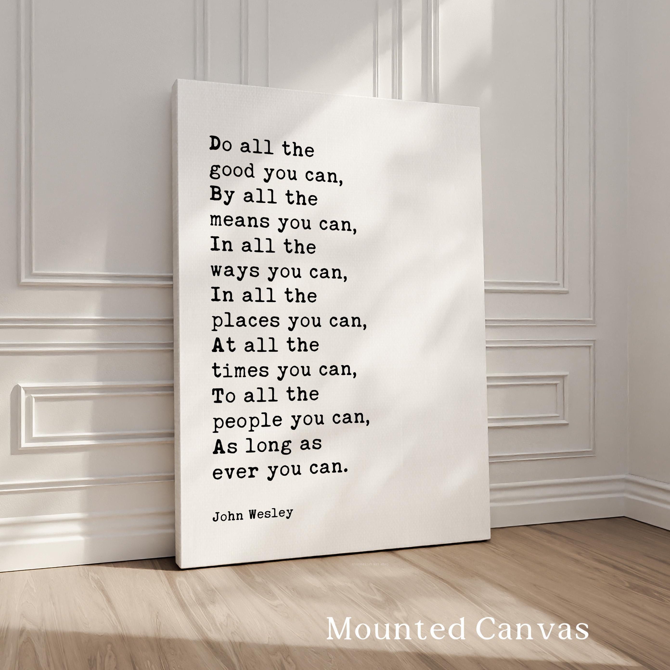 Do All The Good You Can Print, John Wesley Quote Wall Art, Inspirational Decor