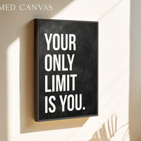 Your Only Limit Is You Print, Motivational Wall Art, Inspirational Office Decor, Home Gym