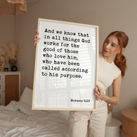 Romans 8:28 And we know that in all things God works for the good of those who love him... Art Print, Scripture - Christian - Bible Verse