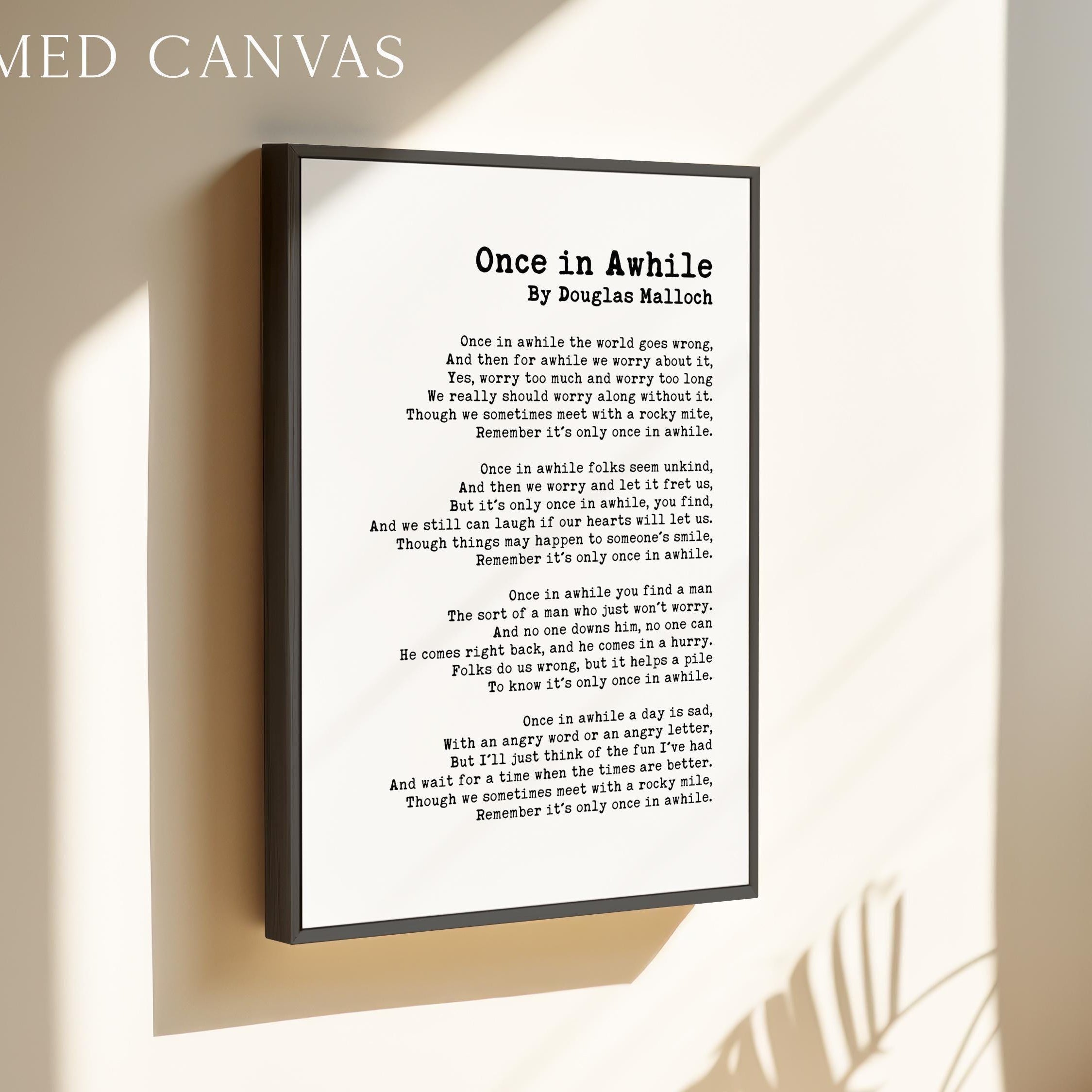 Once in Awhile by Douglas Malloch, Poem, Typography Art Print