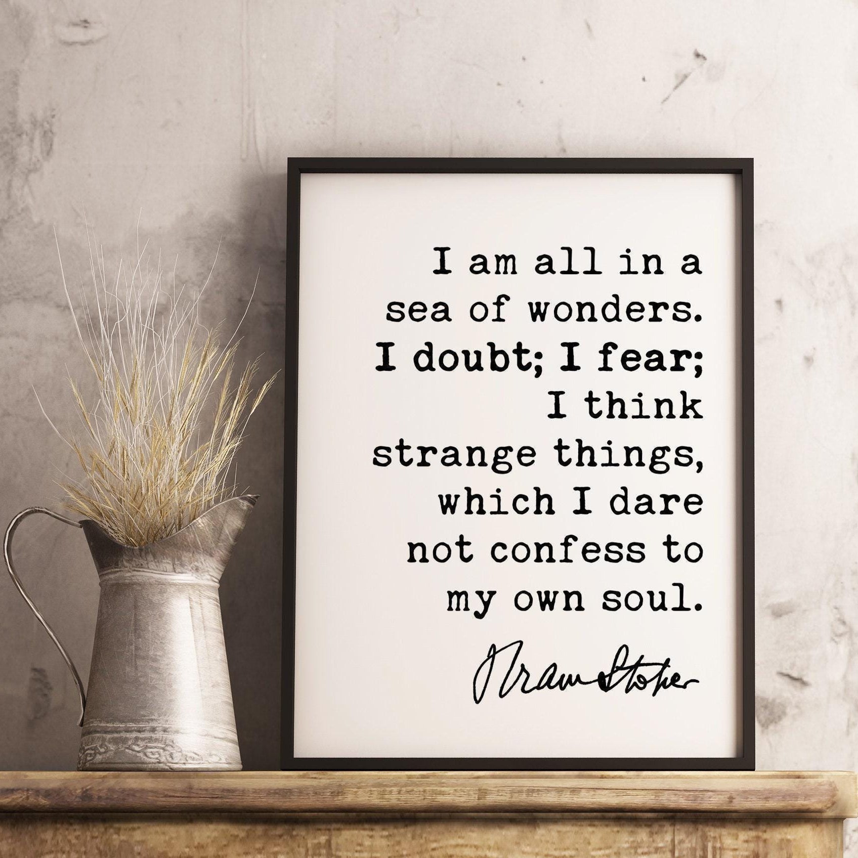 Bram Stoker Dracula Quote Art Print, I am all in a sea of wonders. I doubt; I fear;, Life quotes, Book Quotes, 1897