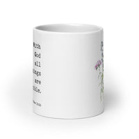 With God All Things Are Possible Matthew 19:26 Coffee Tea Mug with Wildflowers, Scripture, Bible Verse