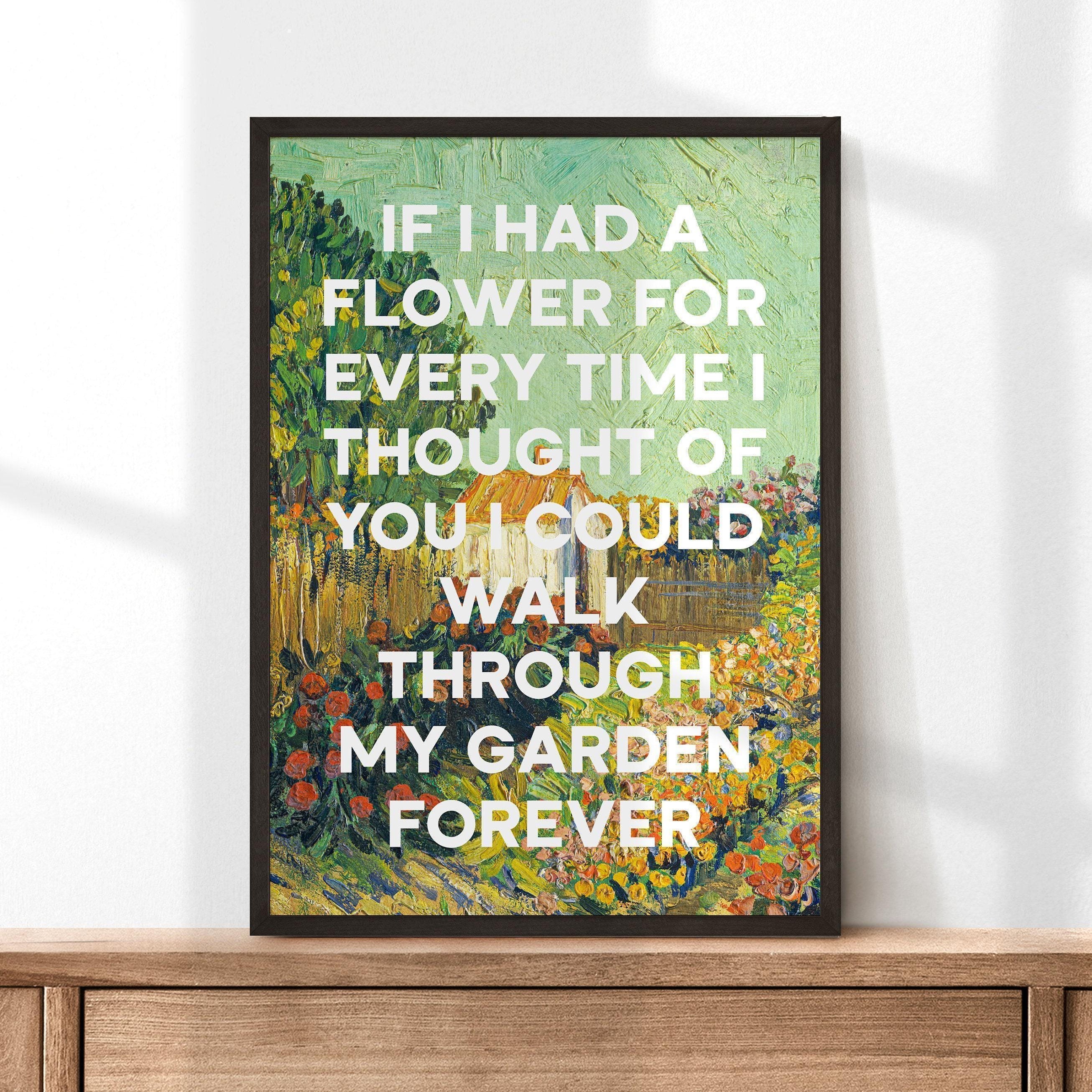 If I had a flower for every time I thought of you... my garden forever., Alfred Tennyson Quote Typography Art Print - Van Gogh Landscape