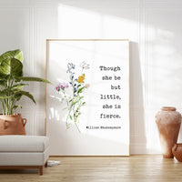 Though She Be But Little, She is Fierce Typography Art Print with Wildflowers, Shakespeare Quote - A Midsummer Night's Dream