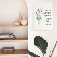 When My Heart is Overwhelmed, Lead Me to the Rock that is Higher Than I Psalm 61:2, Low Profile Mounted Canvas Typography Art Print