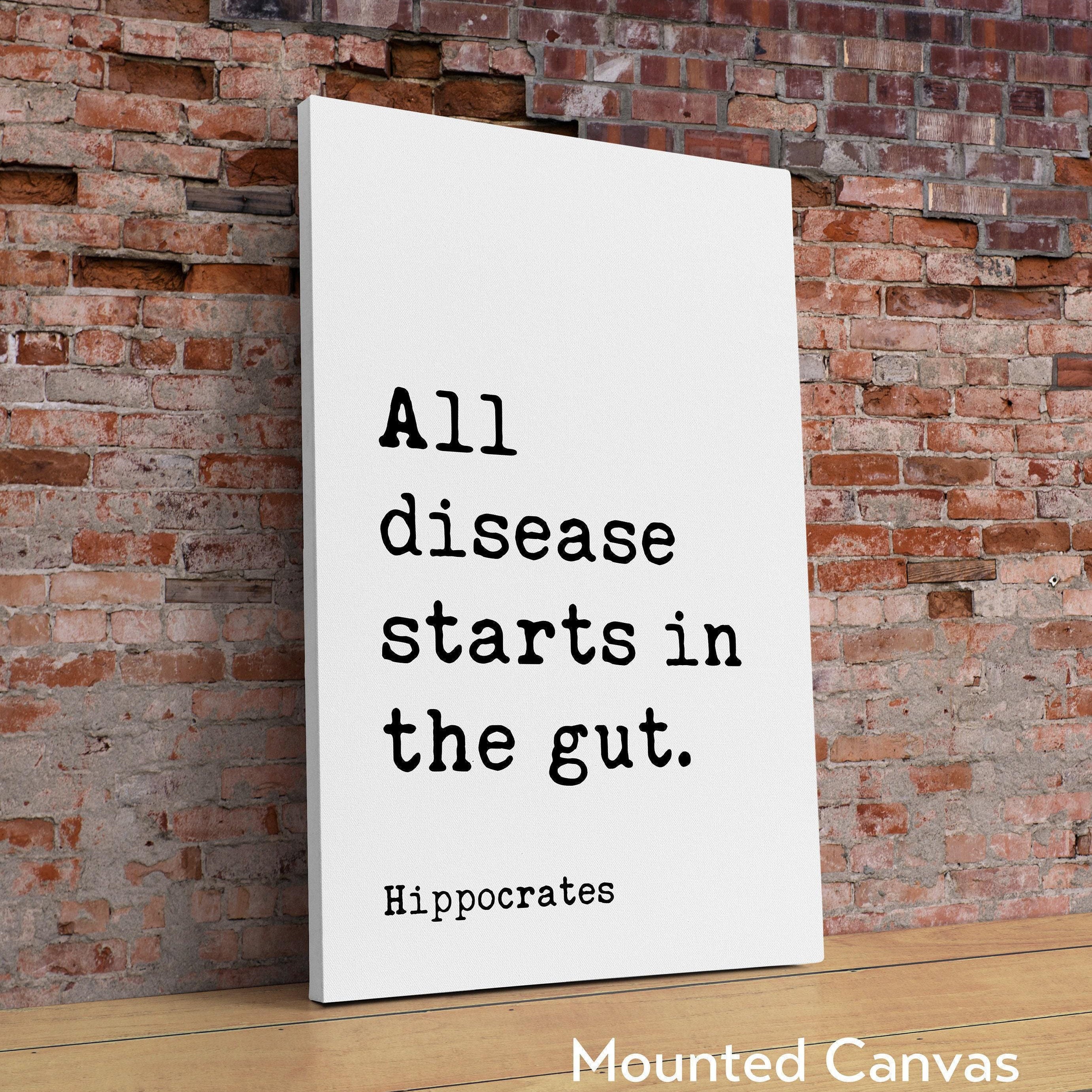 All disease starts in the gut. Hippocrates Quote Typography Art, Wellness, Fitness, Inspiration, Health