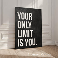 Your Only Limit Is You Print, Motivational Wall Art, Inspirational Office Decor, Home Gym