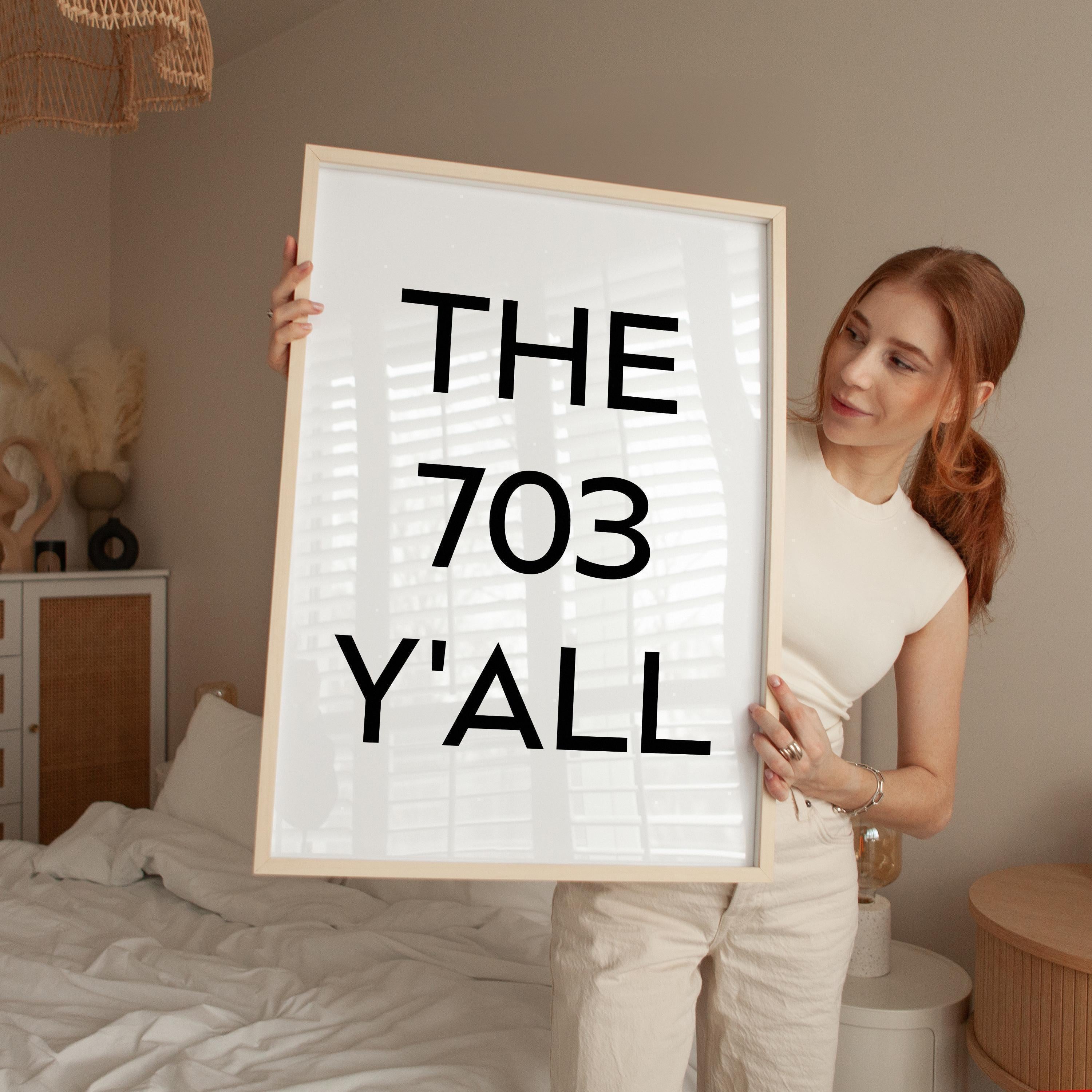 The 703 Y'all Minimalist Art Print, Virginia, Alexandria, Fairfax, Falls Church, Manassas • Original Area Code • History • Culture