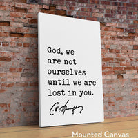 Charles Spurgeon Quote, God, we are not ourselves until we are lost in you. Art Print - Christian - Spiritual - Faith