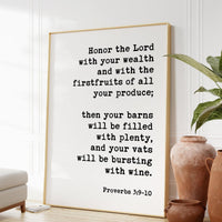 Proverbs 3:9•10 Honor the Lord with your wealth and with the firstfruits of all your produce... Typography Art Print - Faith - Scripture