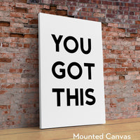 You Got This Minimalist Art Print, Minimalist Print Design - Encouragement - Inspirational - Office Decor - Entrepreneur - Gift